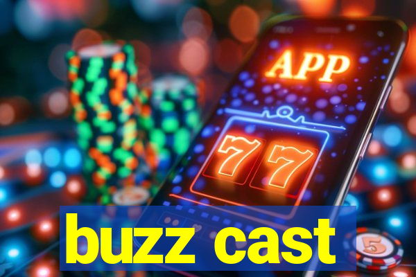 buzz cast